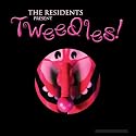 Tweedles!