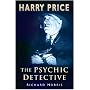 Harry Price: The Psychic Detective