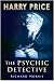 Harry Price: The Psychic Detective