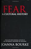 Fear: A Cultural History