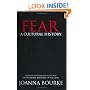 Fear: A Cultural History