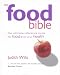 Book THE FOOD BIBLE: THE ULTIMATE REFERENCE BOOK FOR FOOD AND YOUR HEALTH