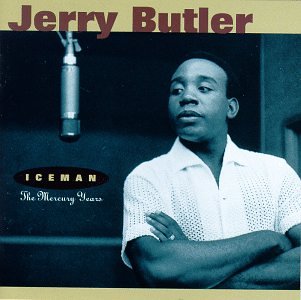 Jerry Butler - Iceman: The Mercury Years - Zortam Music