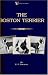 Search : The Boston Terrier (A Vintage Dog Books Breed Classic)