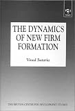 The Dynamics of New Firm Formation 41FXR6KX08L. SL160 The Dynamics of New Firm Formation