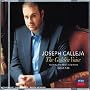 Joseph Calleja : The Golden Voice