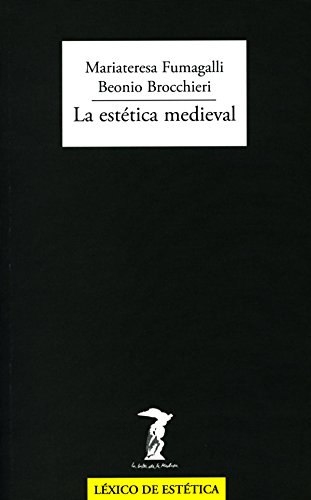 La estética medieval (La balsa de la Medusa nº 188) (Spanish Edition)
