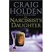 The Narcissist's Daughter: A Novel