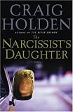 The Narcissist's Daughter: A Novel