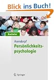 Pers�nlichkeitspsychologie - f�r Bachelor (Springer-Lehrbuch)