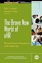 The Brave New World of EHR (J-B SIOP Professional Practice Series)