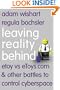 Leaving Reality Behind: etoy vs eToys.com & other battles to control cyberspace