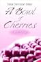 A Bowl of Cherries: A Memoir