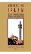 Modernising Islam: Religion in the Public Sphere in Europe and the Middle East