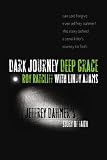 Dark Journey, Deep Grace