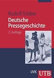 Deutsche Pressegeschichte: Von den Anfängen bis zur Gegenwart (Uni-Taschenbücher M): Von den Anfängen bis zur Gegenwart