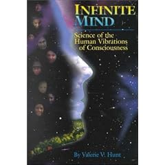 Infinite Mind: Science of the Human Vibrations of Consciousness