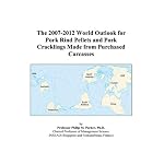 The 2007-2012 World Outlook for Pork Rind Pellets and Pork Cracklings Made from Purchased Carcasses book cover