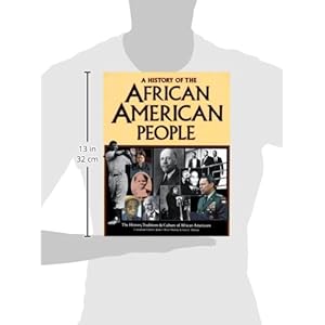 A History of the African American People: The History, Traditions, and Culture of African Americans (African American Life Series)