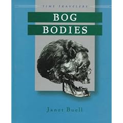 Bog Bodies (Time Travelers)