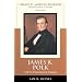 James K. Polk and the Expansionist Impulse, 3rd Edition (Library of American Biography Series)