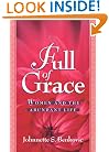 Full of Grace: Women and the Abundant Life