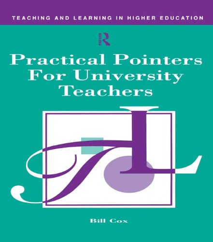 Practical Pointers for University Teachers (Teaching and Learning in Higher Education)