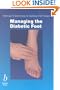 Managing the Diabetic Foot (1st Edition)