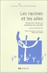 Racines et les ailes (les) carrefour...