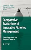 Comparative evaluations of innovative fisheries management : global experiences and European prospects