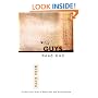 Why Guys Need God: The Spiritual Side of Money, Sex, and Relationships (ConversantLife.com�)