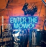 Enter the Mowo!