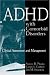 ADHD with Comorbid Disorders: Clinical Assessment and Management