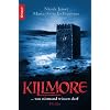 Killmore: Was niemand wissen darf. Thriller
