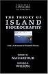 The Theory of Island Biogeography (Princeton Landmarks in Biology)