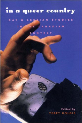 In a Queer Country: Gay & Lesbian Studies in the Canadian Context