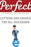 Perfect letters and emails for all occasions