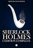 Sherlock Holmes : L'Edition Complete (French Edition)