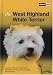 The West Highland White Terrier: A Guide to Selection, Care, Nutrition, Upbringing, Training, Health, Breeding, Sports and Play (About Pets)