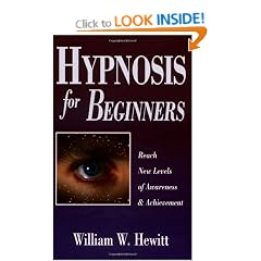 Hypnosis for Beginners: Reach New Levels of Awareness and Achievement