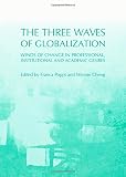 The three waves of globalization : winds of change in professional, institutional and academic genres
