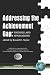 Books : Addressing the Achievement Gap: Findings and Applications (Research in Educational Productivity)