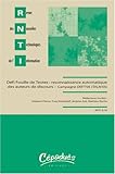 Revue des Nouvelles Technologies de l'Information, N� 10 : D�fi fouille de textes : reconnaissance automatique des auteurs de discours