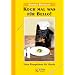 Koch mal was f�r Bello!: Neue Rezeptideen f�r Hunde