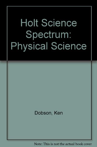 Holt Science Spectrum: Physical Science, Teacher's Edition