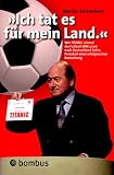"Ich tat es f�r mein Land" - Martin Sonneborn