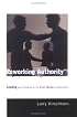 Reworking Authority: Leading and Following in a Post-Modern Organization