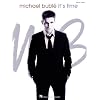 Michael Buble - It's Time