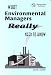 What Environmental Managers Really Need to Know