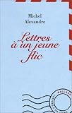 Revue Balland  / Lettres à un jeune flic